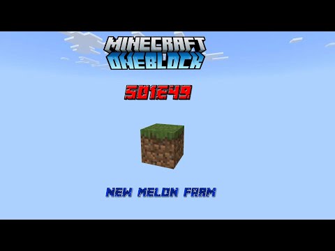 One Block Survival Bedrock Edition Minecraft S01E49- New Melon Farm