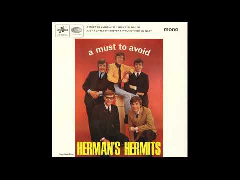 Herman’s Hermits – “A Must To Avoid” (UK Columbia) 1965