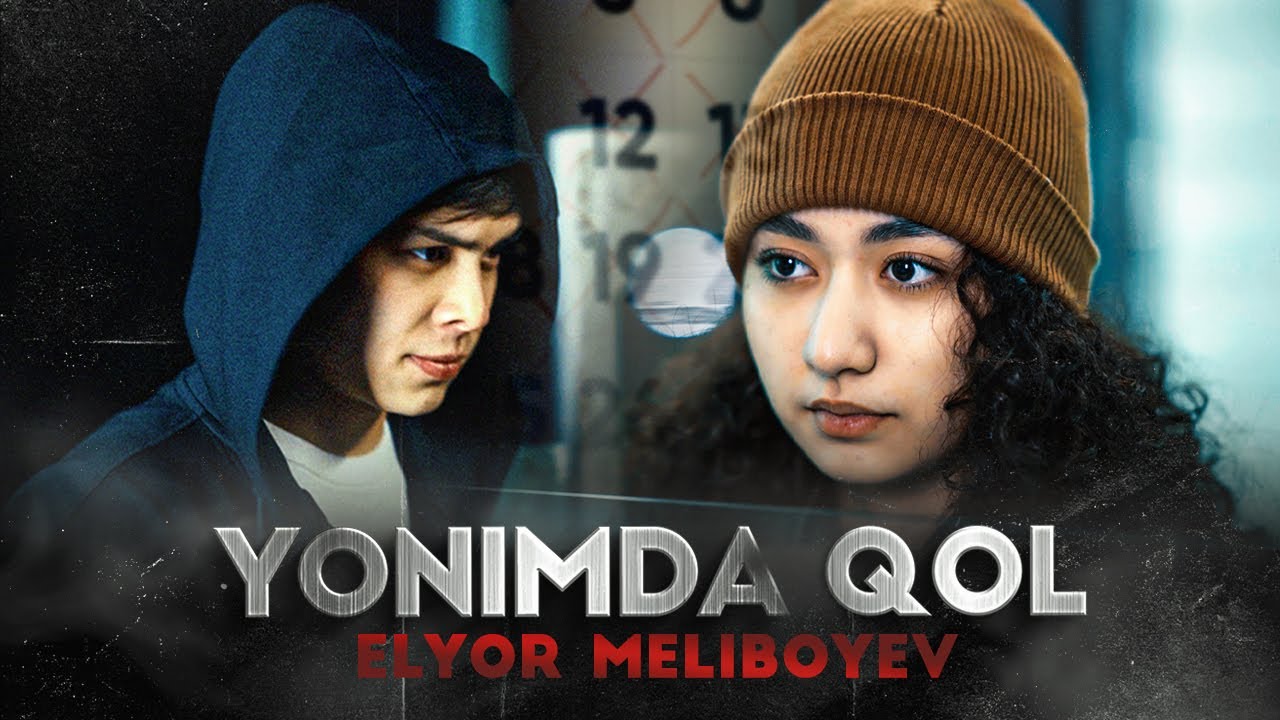 Elyor Meliboyev — Yonimda qol