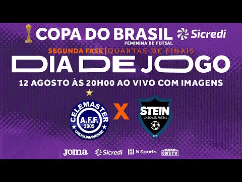 Copa do Brasil Sicredi Feminina 2022 - Celemaster x Stein - Quartas de finais - Jogo Volta - Ao vivo