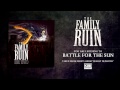 The Family Ruin - Battle For The Sun 