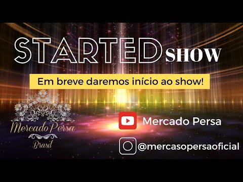 Started Show Mercado Persa Show 2022