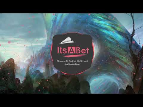 Kimmese ft. Andree Right Hand - ITSABET (Max Benderz Remix)
