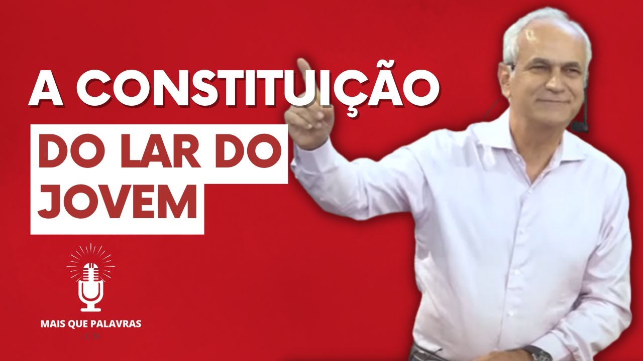 CONSTITUIÇÃO DO LAR - PALAVRA AOS JOVENS - Pr Diniz Cypreste