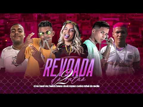 CL NO BEAT, RAYSSA CUNHA, BRENO DOOK, MC HERICK, HAREL DO RECIFE - REVOADA DO RATÃO 2 - BREGA FUNK