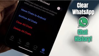How to- Clear WhatsApp Chat History on iPhone!