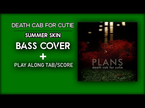 Summer Skin - Death Cab For Cutie