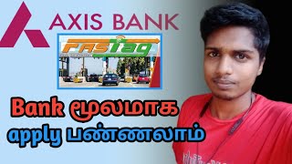 Fastag apply through axis bank|axis Bank மூலமாக Fastag apply பண்ணுவது