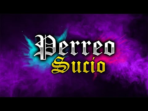 PERREO SUCIO | EL JORDAN 23 X DADDY YANKEE X KING SAVAGE X PLAN B | DJ ANUARLOKURAS