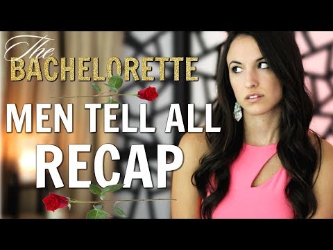 Bachelorette Hannah B Men Tell All Recap