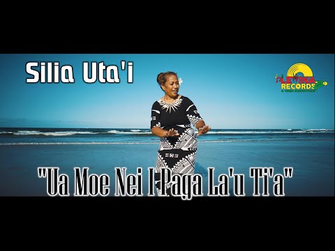 Silia Uta'i - Ua Moe Nei i Paga La'u Ti'a