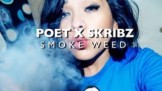 Poet x Skribz - Smoke Weed Ft. Young Ducatto (Official Video)