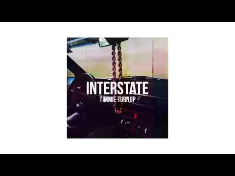 Timmie Turnup - Interstate (Audio)