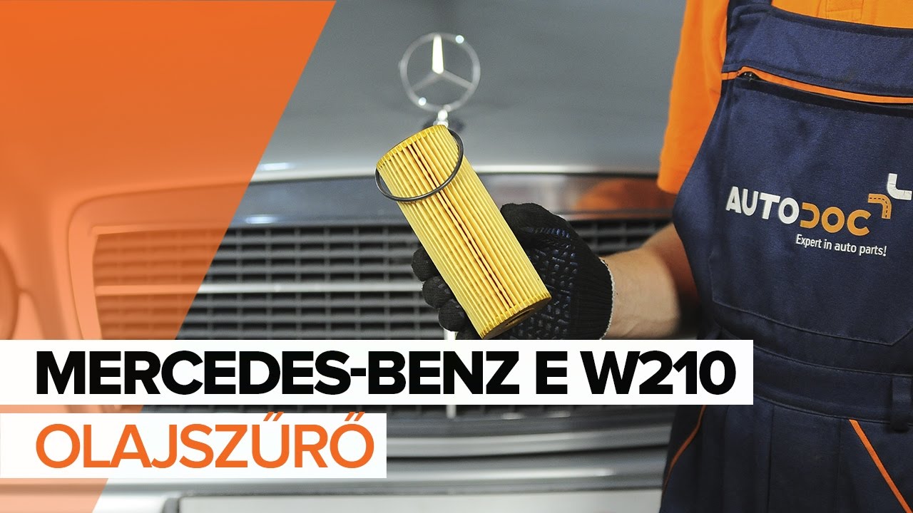 Motorolaj és szűrők-csere Mercedes W210 benzin gépkocsin – Útmutató