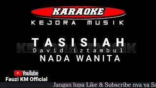 Download lagu TASISIAH David iztambul (Karaoke lirik) NADA WANITA. mp3