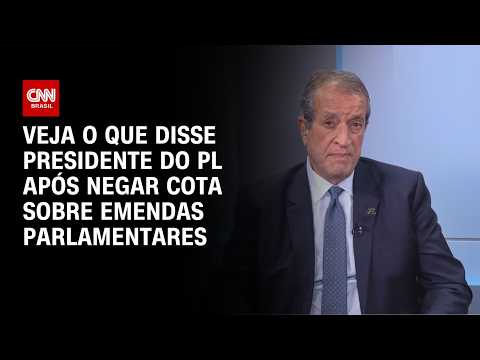 Valdemar Costa Neto esclarece destinação de emendas parlamentares | BASTIDORES CNN