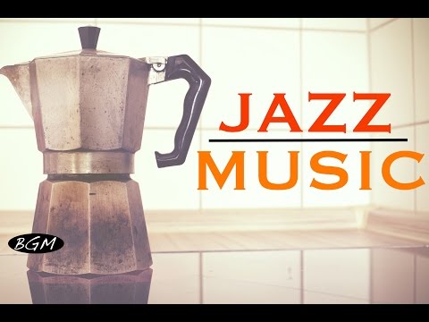 【CAFE MUSIC】Jazz Instrumental Music - Background Music - Music for work,Study