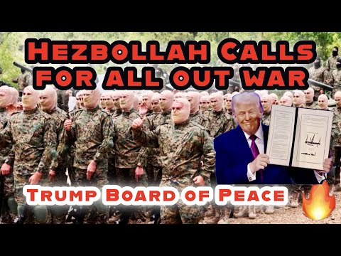 Hezbollah Calls for All-Out War | Trump Board of Peace – Daniel 9 False Peace in 2026?