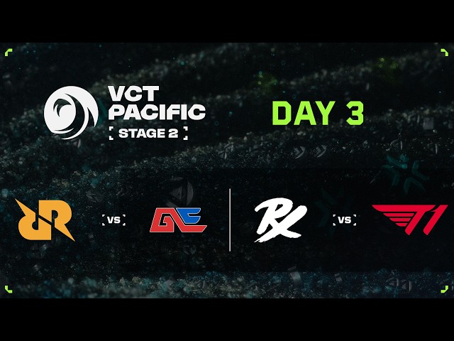 RRQ vs GE / PRX vs T1 - VCT 퍼시픽 - 스테이지 2 - 그룹 스테이지 - Day 3