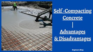 Self Compacting Concrete | Advantages and Disadvantages