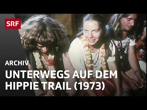 Unterwegs auf dem Hippie-Trail (1973) | Retro Doku | SRF Archiv