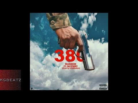 Waseem ft. Cali Stackz - 380 [Prod. By UrbMadeIt] [New 2016]