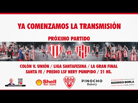 COLÓN DE SAN JUSTO - UNIÓN DE SANTA FE | LA GRAN FINAL - Liga Santafesina - Clausura 2025 - LA FINAL