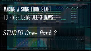 Turn A Loop Into A Song #2 - Arrangement Production and Mixing FL Studio, Studio One 4.5 & LogicX