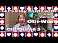 Play Cards With Obi Wan Gin Game 3