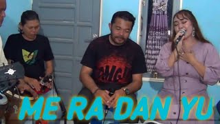 Download lagu ME RA DAN YU mp3 Download lagu ME RA DAN YU mp3