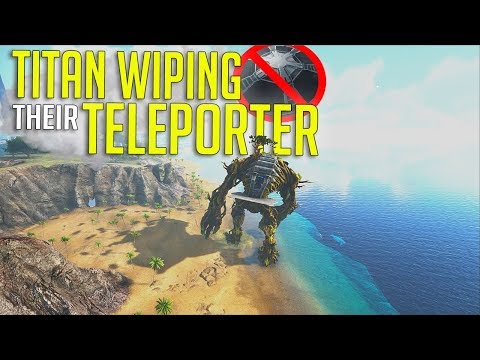 WE WIPED THEIR TELEPORTER WITH A TITAN! OFFICAL SMALL TRIBES PVP S3 Ep11 | ARK: Survival Evolved
