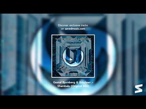 Gustaf Bjornberg & Beschner - Shambala (Original Mix)