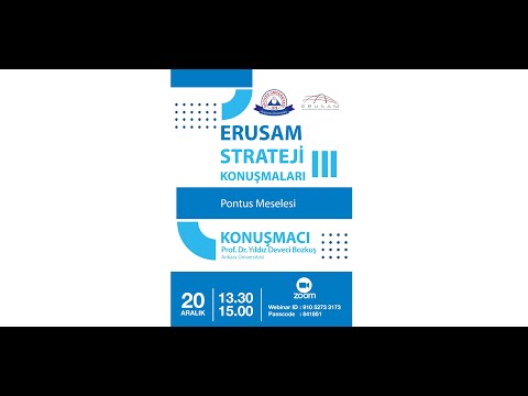 20.12.2023-ERUSAM Strateji Konuşmaları 3: Pontus Meselesi