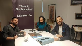 Tuna ile Ofis Sohbetleri (Elips Tasarım Mimarlık)