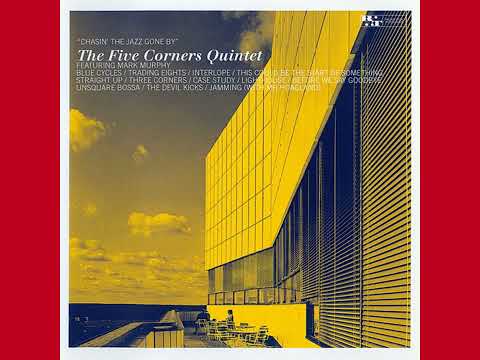 The Five Corners Quintet feat  Mark Murphy - This Could Be The Start Of Something