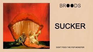 BROODS - Sucker (Official Audio)