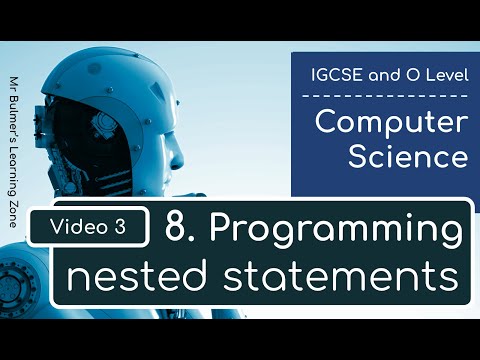 IGCSE Computer Science 2023-25 ​​- Topic 8: Programming (3) - Nested Statements