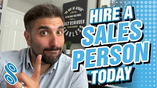 Hire a Salesperson Today!