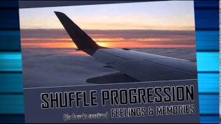 Shuffle Progression - Feelings and Memories (feat. D.G.X. and Katty Mee)