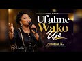 UFALME WAKO UJE BY AMANDA K Trending Music Gospel