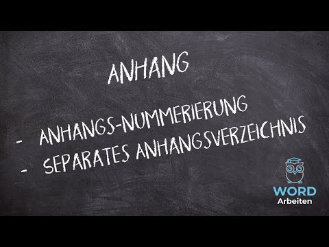 Anhänge in Word richtig nummerieren und ein separates Anhangsverzeichnis erstellen