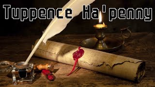 The Greatest Story Driven Game Of All Time - Tuppence Ha'penny Episode 2