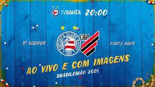 BAHIA 3 x 0 ATHLETICO/PR - NARRAÇÃO AO VIVO - BRASILEIRÃO (01/04/26)