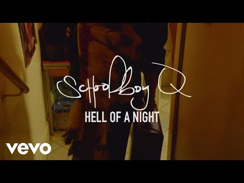 SchoolBoy Q - Hell Of A Night (Explicit) (Official Music Video)