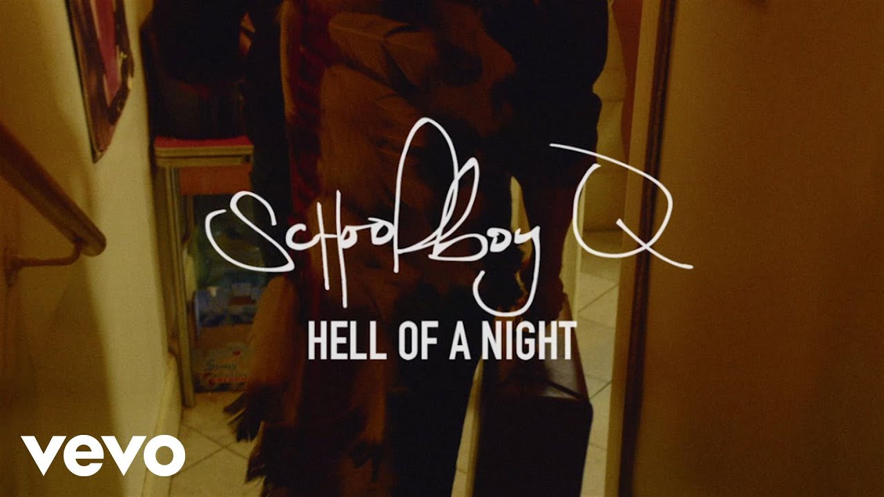 SchoolBoy Q – “Hell Of A Night”