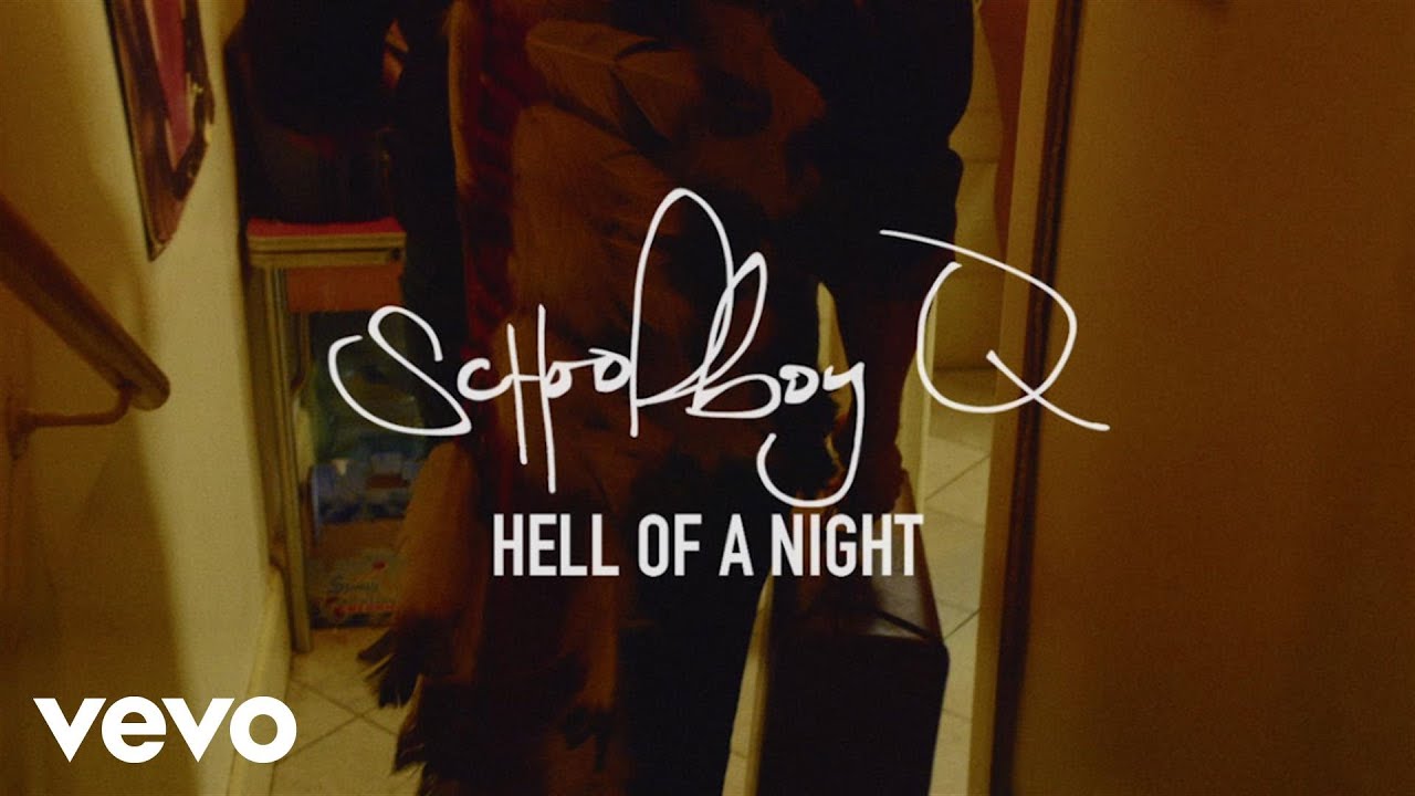 SchoolBoy Q – ”Hell Of A Night”