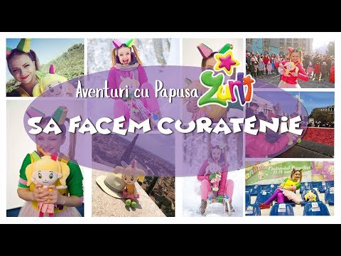 Aventuri cu Papusa Zurli - Sa facem curatenie