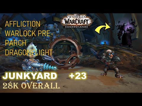JUNKYARD +23  PREPRCH AFFLICTION 28KOVERALL!!🔥 (World of Warcraft) PoV