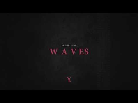 Emes Milligan - WAVES