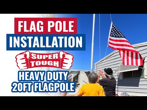 Flag Pole Installation | Super Tough Heavy Duty 20ft Flagpole